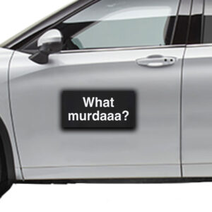 What Murdaaa UHC Deny Defend Depose Joke Sticker ,Car Magnet