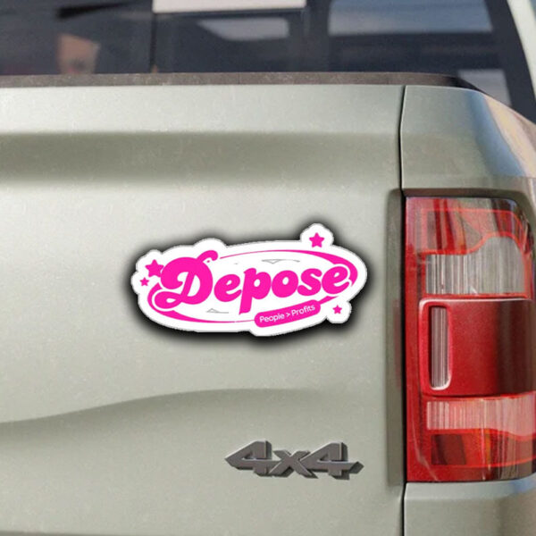 Depose ,People > Profits Sticker ,Car Magnet