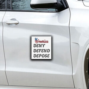 America Deny Defend Depose Trending Sticker ,Car Magnet