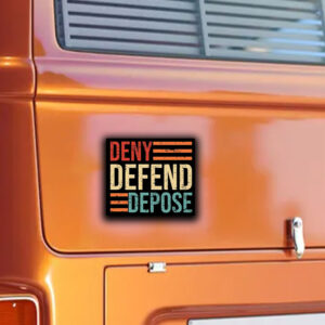 Anti Capitalist Message, Healthcare, Deny Defend Depose Sticker ,Car Magnet 5 Anti Capitalist Message, Healthcare, Deny Defend Depose Sticker ,Car Magnet
