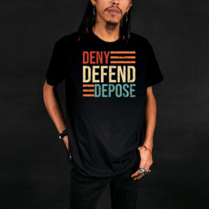 Anti Capitalist Message, Healthcare, Deny Defend Depose T-Shirt 6 Anti Capitalist Message, Healthcare, Deny Defend Depose T-Shirt