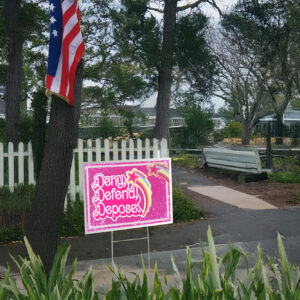 Barbie Deny Defend Depose Yard Sign