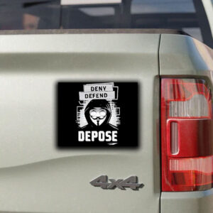 Best Deny Defend Depose Anonymous Sticker ,Car Magnet 5 Best Deny Defend Depose Anonymous Sticker ,Car Magnet