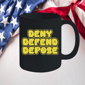 Bold Statement ,Deny Defend Depose Mug 6 Bold Statement ,Deny Defend Depose Mug