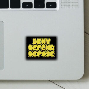 Bold Statement ,Deny Defend Depose Sticker ,Car Magnets