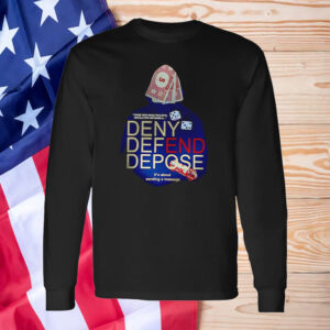 Brian Thompson those who make peaceful revolution impossible Deny Defend Depose it’s about sending a message T-Shirt