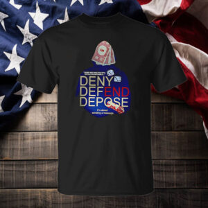 Brian Thompson those who make peaceful revolution impossible Deny Defend Depose it’s about sending a message T-Shirt 6 Brian Thompson those who make peaceful revolution impossible Deny Defend Depose it’s about sending a message T-Shirt