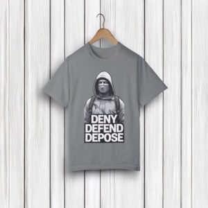 Buy Deny, Defend, Depose T-shirt