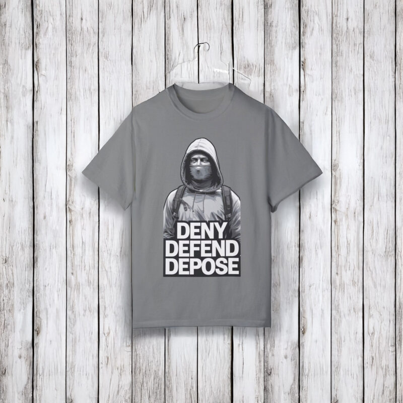 Buy Deny, Defend, Depose T-shirt 8 Buy Deny, Defend, Depose T-shirt