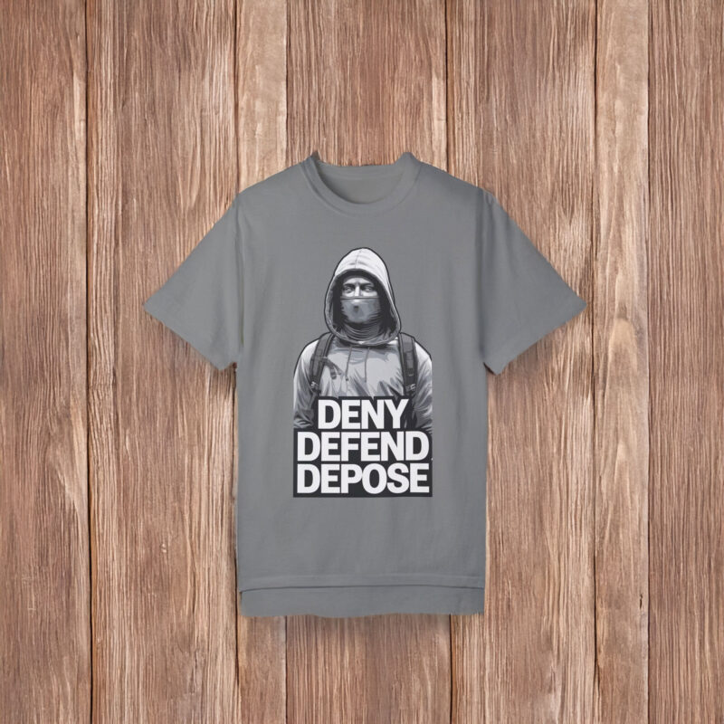 Buy Deny, Defend, Depose T-shirt 7 Buy Deny, Defend, Depose T-shirt