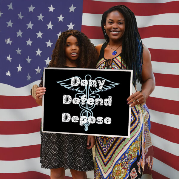 CEO Deny Defend Depos Yard Sign