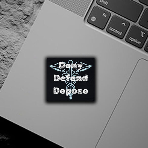 CEO Deny Defend Depose ,Anti Healthcare Sticker ,Car Magnet