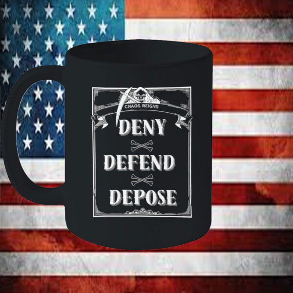 Chaos Reigns ,Deny, Defend, Depose Mug