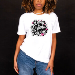 Cutie Deny defend depose T-Shirt 5 Cutie Deny defend depose T-Shirt