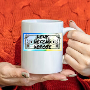 DDD Dollar Bill- Holographic Deny Delay Defend Mug