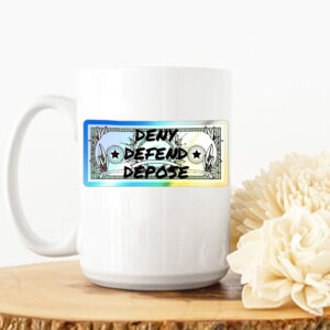 DDD Dollar Bill- Holographic Deny Delay Defend Mug
