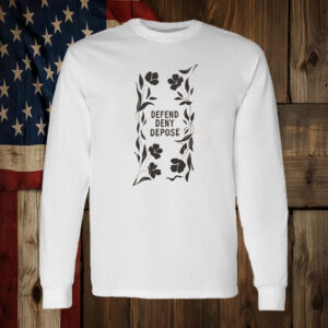 DEFEND DENY DEPOSE flower T-Shirts