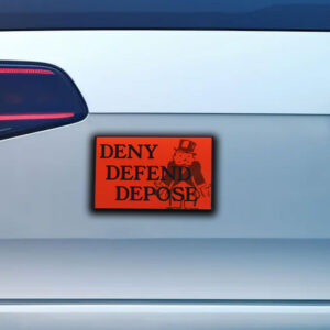 DENY DEFEND DEPOSE Glossy Red Sticker ,Car Magnet