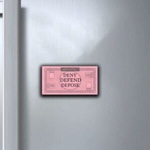 DENY DEFEND DEPOSE Sticker ,Bundle Monopoly Money Glossy