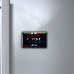 DENY DEFEND DEPOSE Sticker ,Car Magnet ,Bumper Sticker