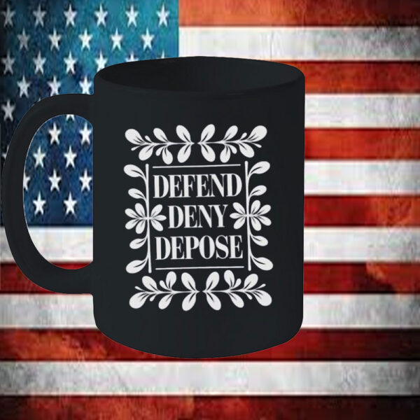 Defend Deny Depose Social Activist Mug