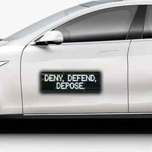 Deny Defend Decompose, Deny Defend Depose Sticker ,Car Magnet