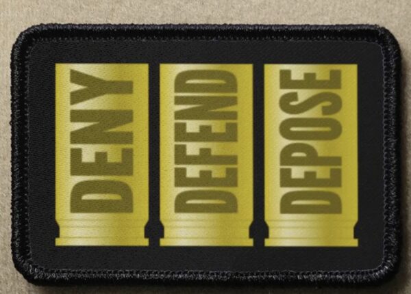 Deny Defend Depose #2 Meme Capitalism Revolution Morale Patch