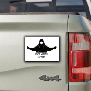 Deny Defend Depose 2024 Healthcare Car Magnet ,Sticker
