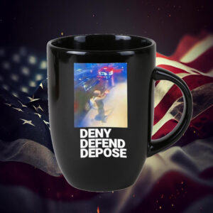Deny Defend Depose 2025 Resistance Mug 6 Deny Defend Depose 2025 Resistance Mug