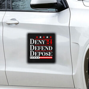 Deny Defend Depose ’24 Sticker ,Car Magnet