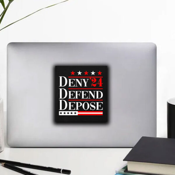 Deny Defend Depose ’24 Sticker ,Car Magnet