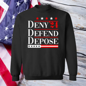 Deny Defend Depose ’24 T-Shirt