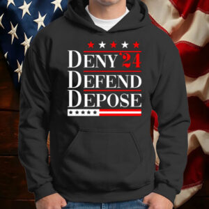 Deny Defend Depose ’24 T-Shirt