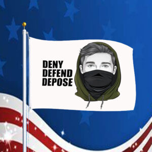 Deny Defend Depose, Activist Anti-United Healthcare Flag