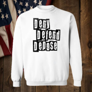 Deny Defend Depose ,Activist United T-Shirt