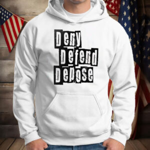 Deny Defend Depose ,Activist United T-Shirt 6 Deny Defend Depose ,Activist United T-Shirt