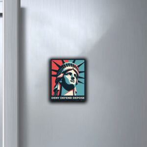 Deny Defend Depose America Sticker ,Car Magnet
