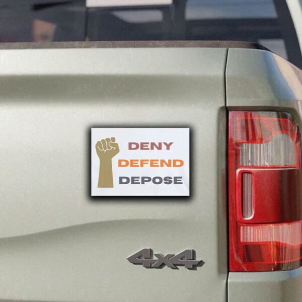 Deny Defend Depose Anti Insurance Company Sticker ,Car Magnet