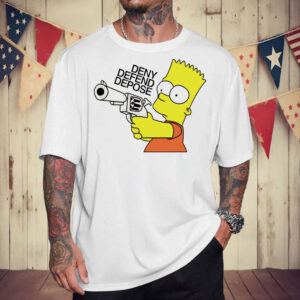 Deny Defend Depose Bart Simpson The Simpsons T-Shirt 7 Deny Defend Depose Bart Simpson The Simpsons T-Shirt