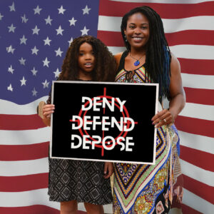 Deny Defend Depose Bold Activist Yard Sign