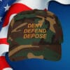 Deny Defend Depose Camo Baseball Hat