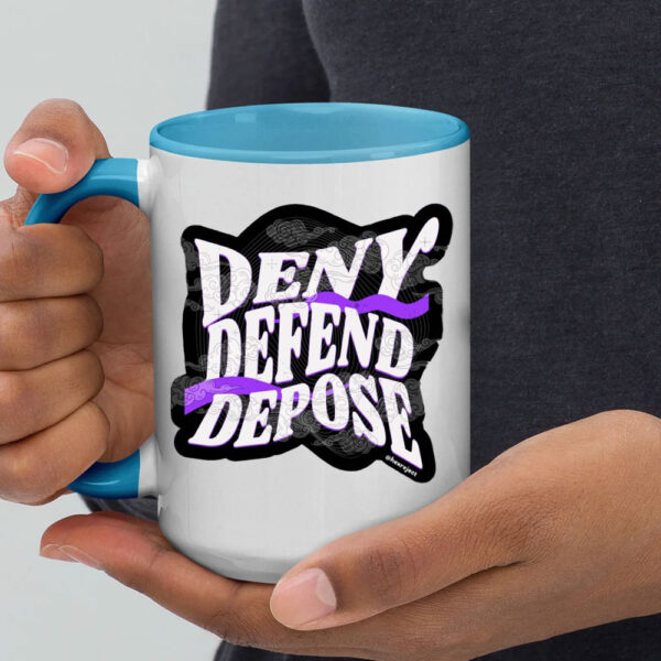 Deny Defend Depose Coffee Mug