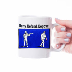 Deny Defend Depose Coffee Mugs 6 Deny Defend Depose Coffee Mugs