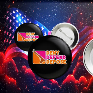 Deny Defend Depose Donuts Logo Pin Button 6 Deny Defend Depose Donuts Logo Pin Button