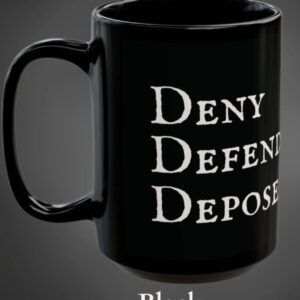 Deny Defend Depose Eat the Rich Coffee Mug