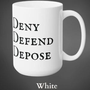Deny Defend Depose Eat the Rich Coffee Mug