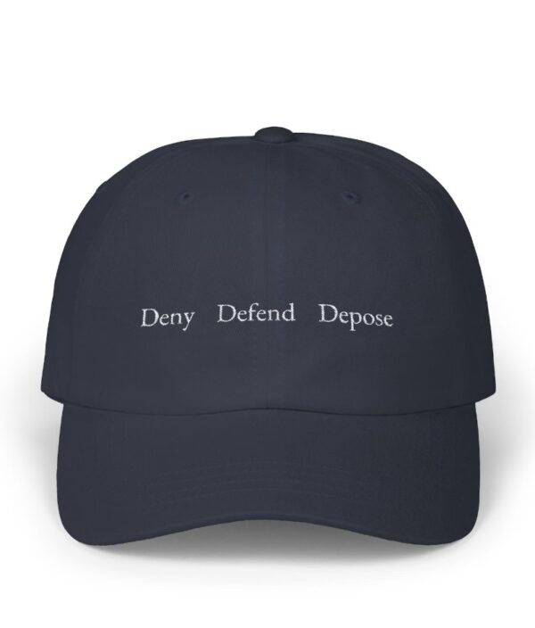 Deny Defend Depose Embroidered Dad Cap