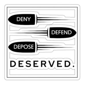 Deny, Defend, Depose - Free Healthcare for All - Statement Sticker