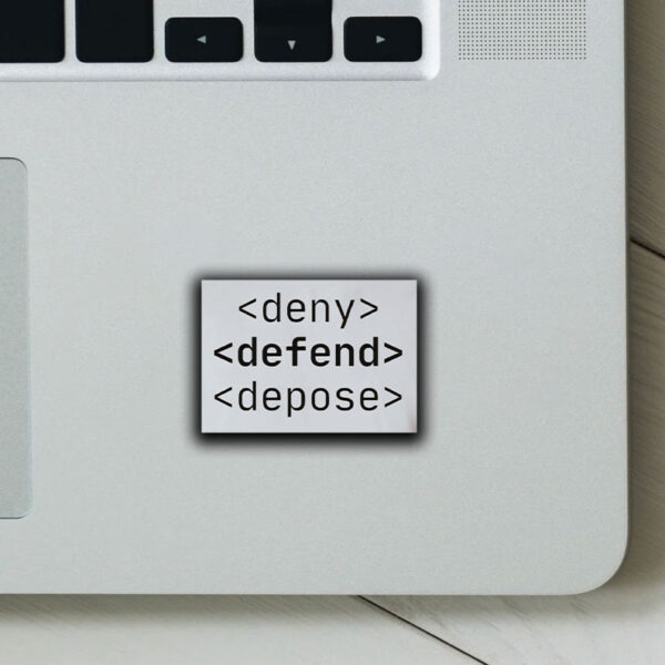 Deny, Defend, Depose Funny Bold Activist Sticker ,Car Magnet