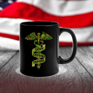 Deny Defend Depose Healthcare Mug